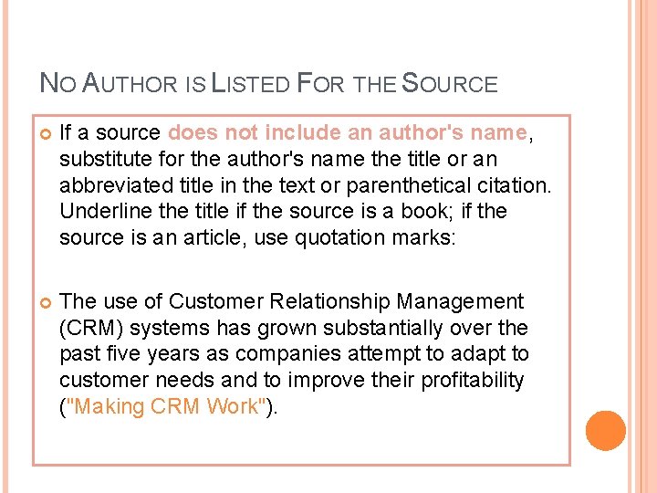 NO AUTHOR IS LISTED FOR THE SOURCE If a source does not include an