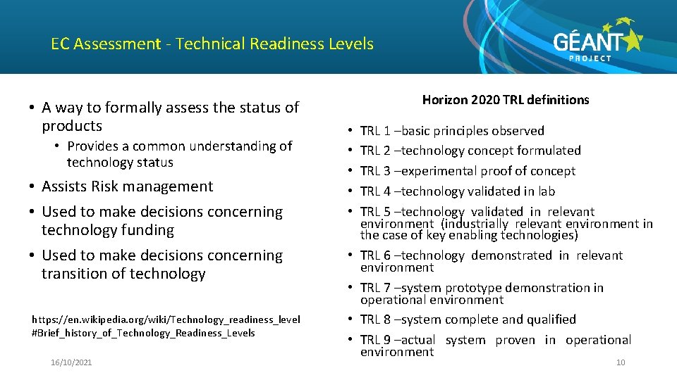 EC Assessment - Technical Readiness Levels • A way to formally assess the status