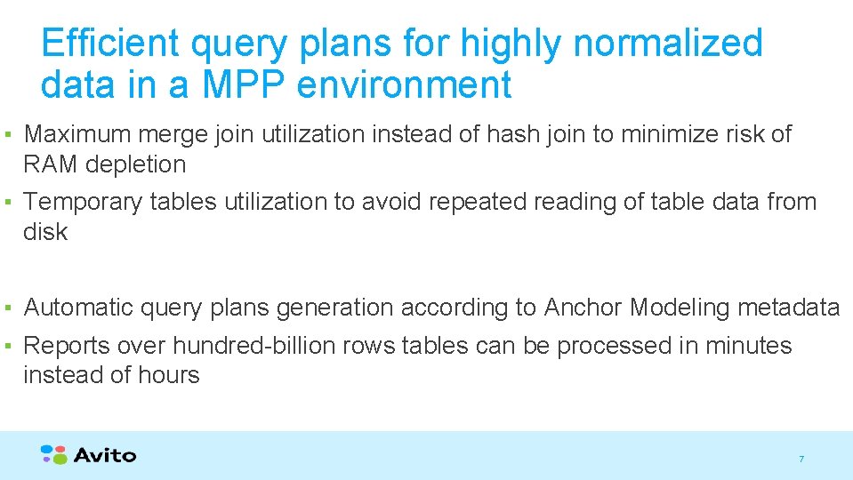 Efficient query plans for highly normalized data in a MPP environment ▪ Maximum merge Efficient query plans for highly normalized data in a MPP environment ▪ Maximum merge