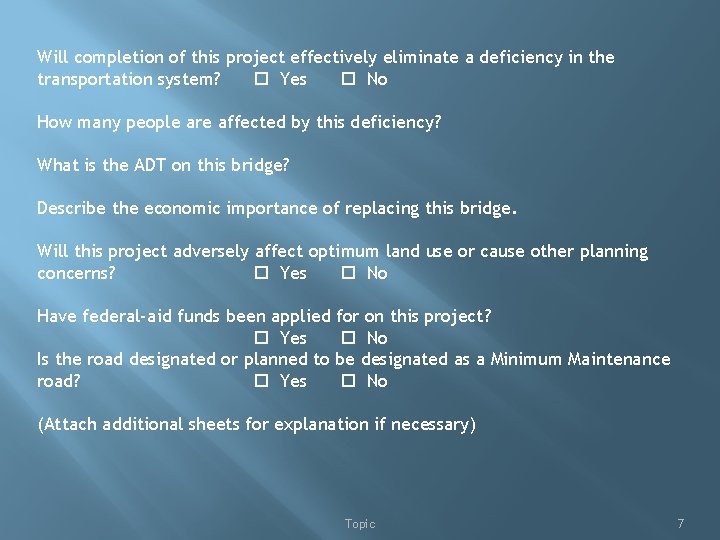 Will completion of this project effectively eliminate a deficiency in the transportation system? Yes