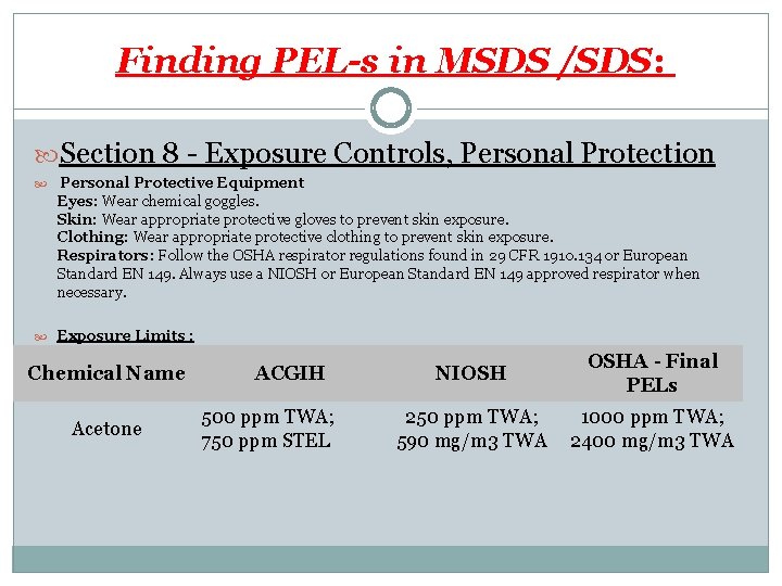 Finding PEL-s in MSDS /SDS: Section 8 - Exposure Controls, Personal Protection Personal Protective