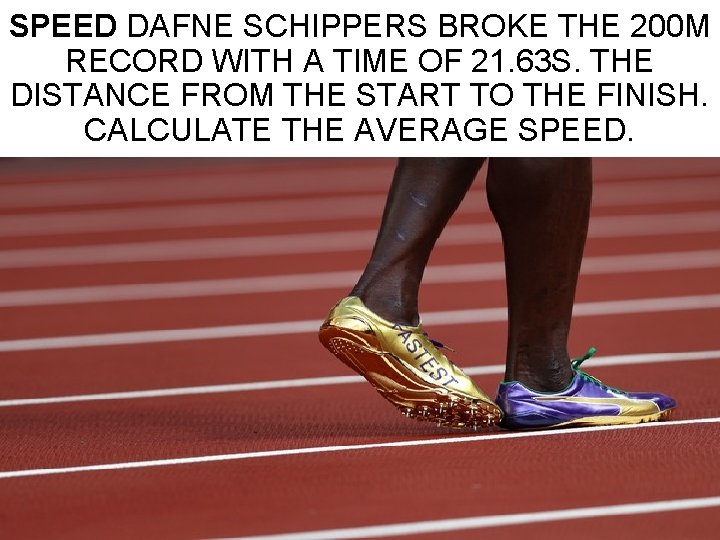 SPEED DAFNE SCHIPPERS BROKE THE 200 M RECORD WITH A TIME OF 21. 63