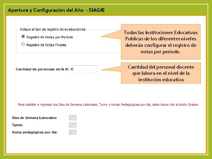 Apertura y Configuración del Año - SIAGIE Todas las Instituciones Educativas Publicas de los