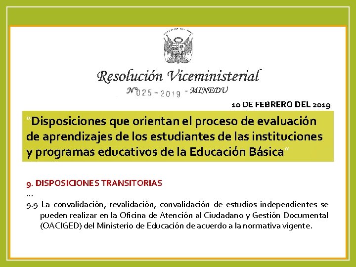 10 DE FEBRERO DEL 2019 “Disposiciones que orientan el proceso de evaluación de aprendizajes