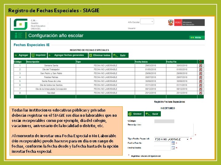 Registro de Fechas Especiales - SIAGIE Todas las instituciones educativas públicas y privadas deberán