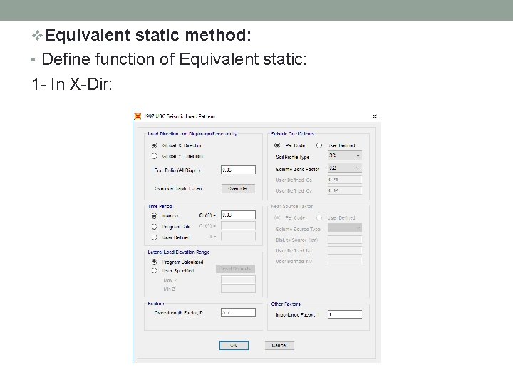 v. Equivalent static method: • Define function of Equivalent static: 1 - In X-Dir: