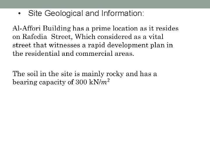  • Site Geological and Information: • 