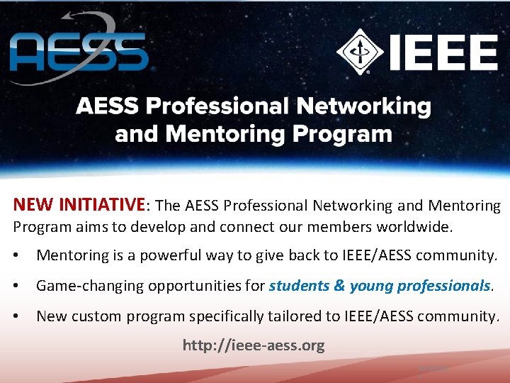 3 NEW INITIATIVE: The AESS Professional Networking and Mentoring Program aims to develop and