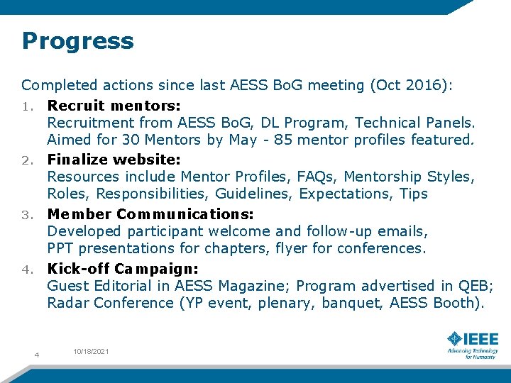 Progress Completed actions since last AESS Bo. G meeting (Oct 2016): 1. Recruit mentors: