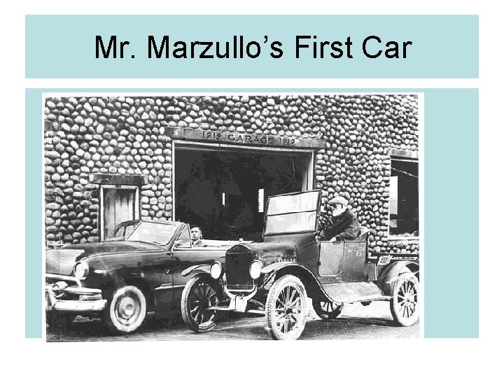 Mr. Marzullo’s First Car 