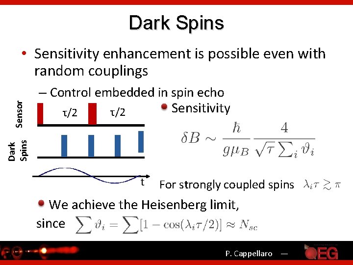 Dark Spins – Control embedded in spin echo Sensitivity τ/2 Dark Spins Sensor •
