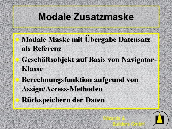 Modale Zusatzmaske Modale Maske mit Übergabe Datensatz als Referenz l Geschäftsobjekt auf Basis von