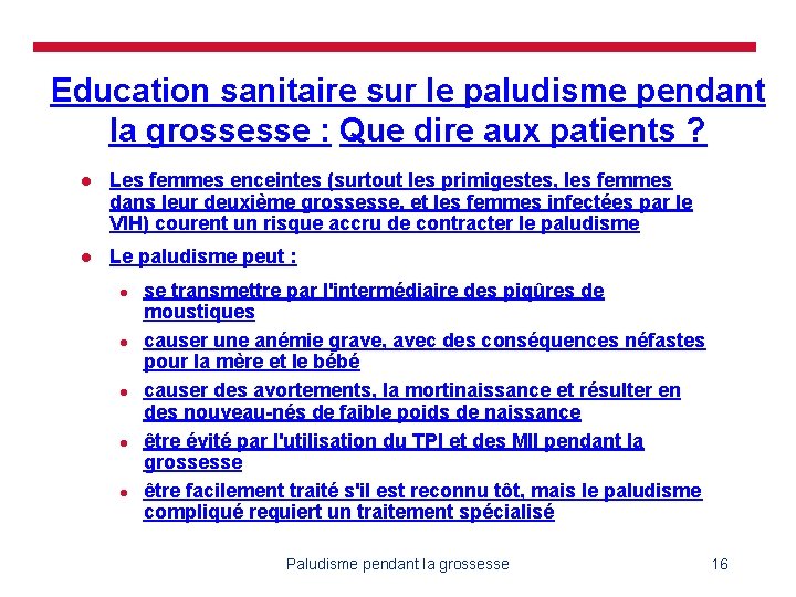 Education sanitaire sur le paludisme pendant la grossesse : Que dire aux patients ?