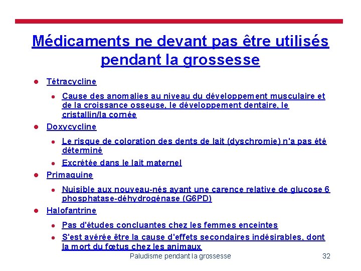 Médicaments ne devant pas être utilisés pendant la grossesse l Tétracycline l Cause des