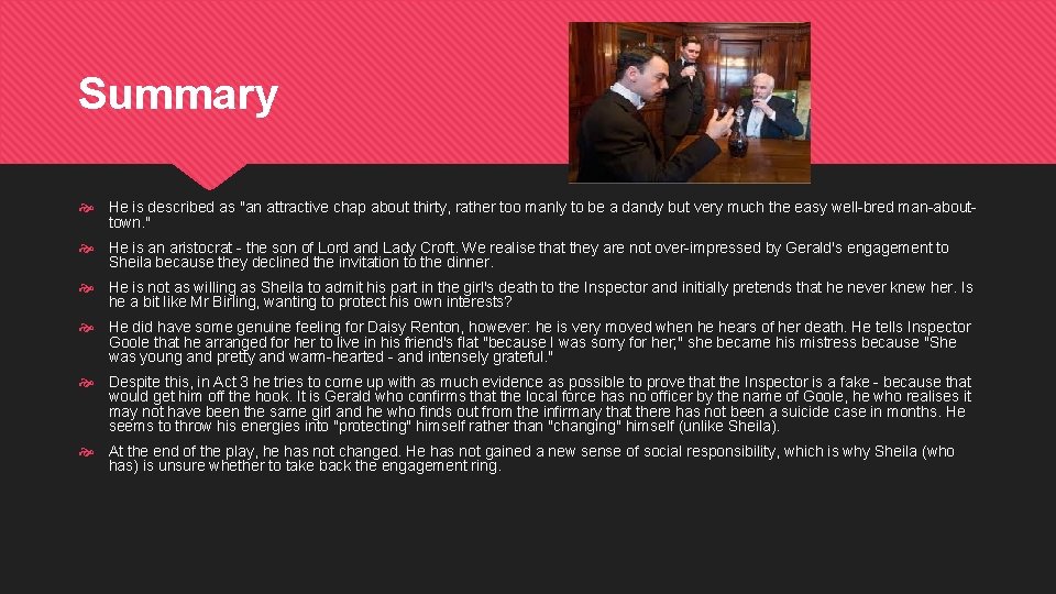 Summary He is described as "an attractive chap about thirty, rather too manly to