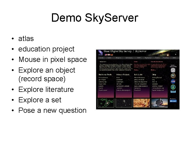 Demo Sky. Server • • atlas education project Mouse in pixel space Explore an