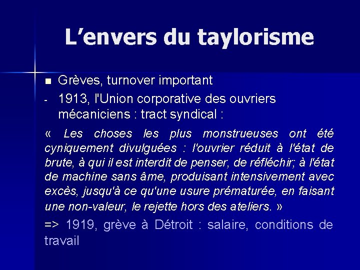 L’envers du taylorisme n - Grèves, turnover important 1913, l'Union corporative des ouvriers mécaniciens