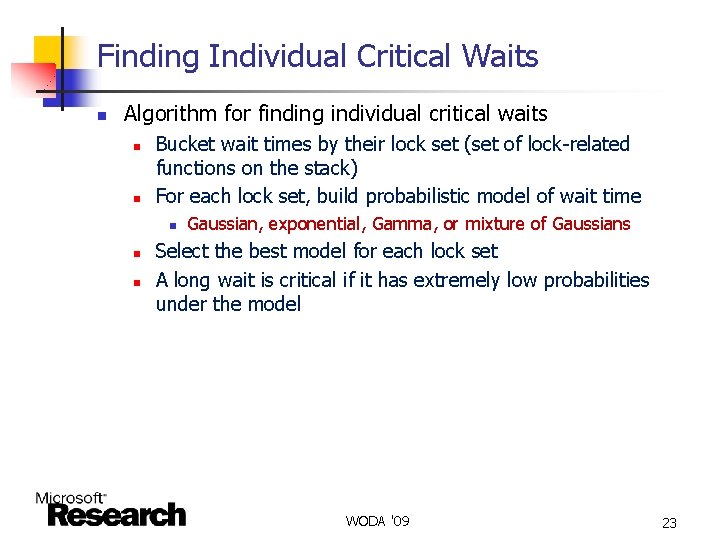 Finding Individual Critical Waits n Algorithm for finding individual critical waits n n Bucket