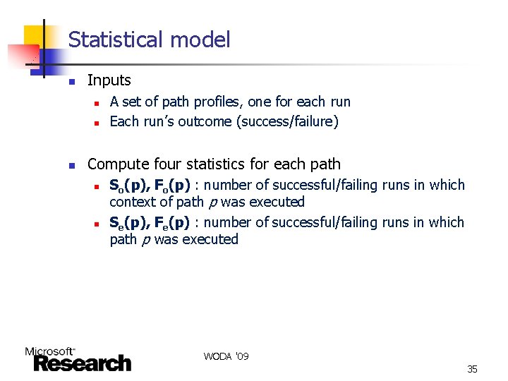Statistical model n Inputs n n n A set of path profiles, one for