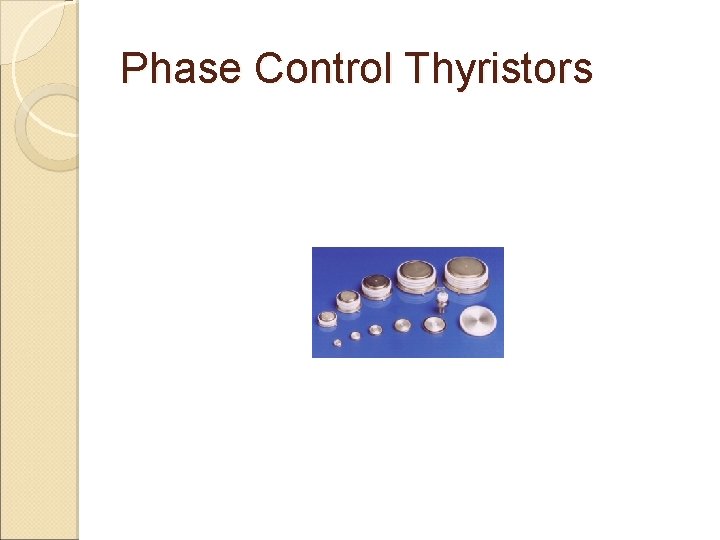 Phase Control Thyristors 