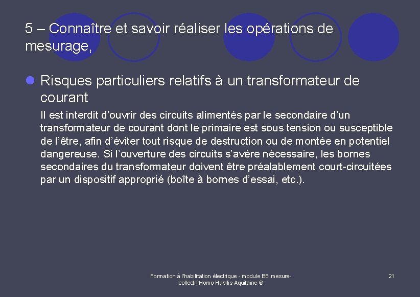 5 – Connaître et savoir réaliser les opérations de mesurage, l Risques particuliers relatifs