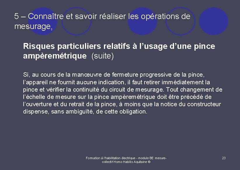 5 – Connaître et savoir réaliser les opérations de mesurage, Risques particuliers relatifs à