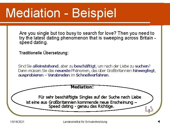 Mediation - Beispiel Are you single but too busy to search for love? Then