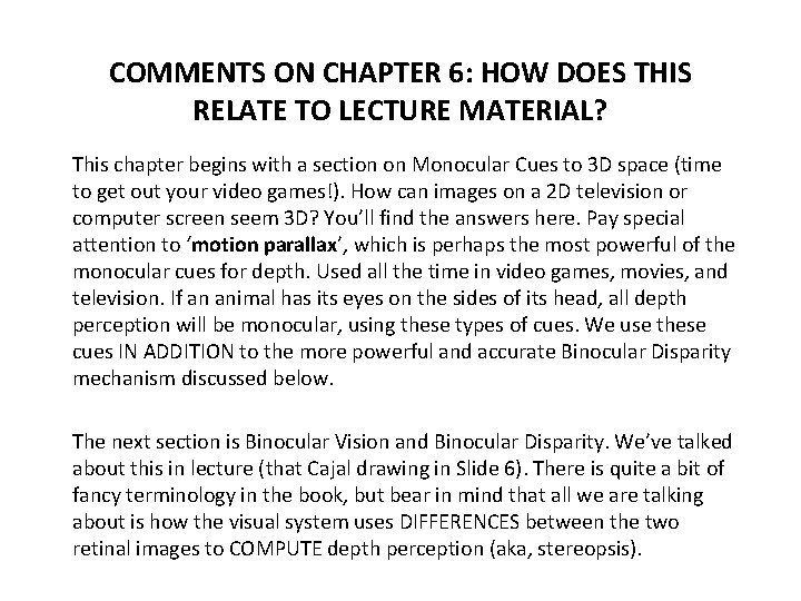 COMMENTS ON CHAPTER 6: HOW DOES THIS RELATE TO LECTURE MATERIAL? This chapter begins