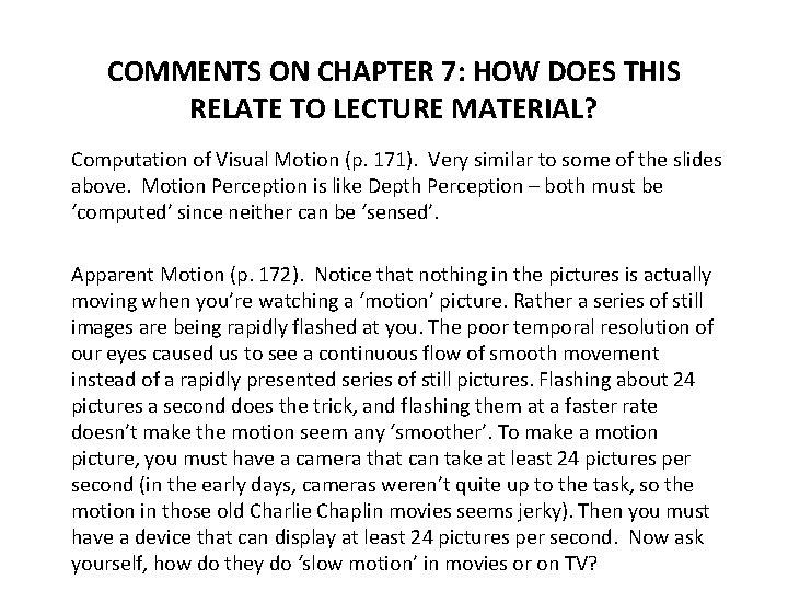 COMMENTS ON CHAPTER 7: HOW DOES THIS RELATE TO LECTURE MATERIAL? Computation of Visual