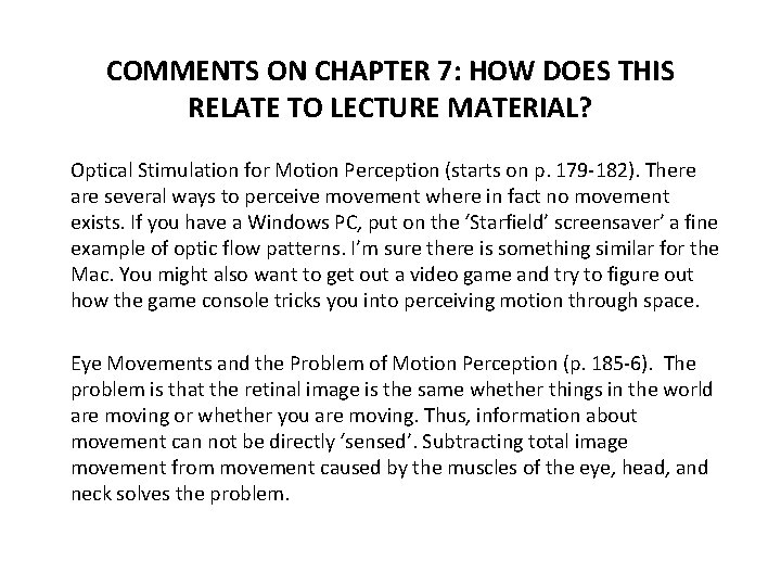 COMMENTS ON CHAPTER 7: HOW DOES THIS RELATE TO LECTURE MATERIAL? Optical Stimulation for