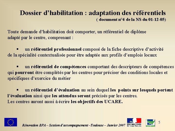 Dossier d’habilitation : adaptation des référentiels ( document n° 4 de la NS du