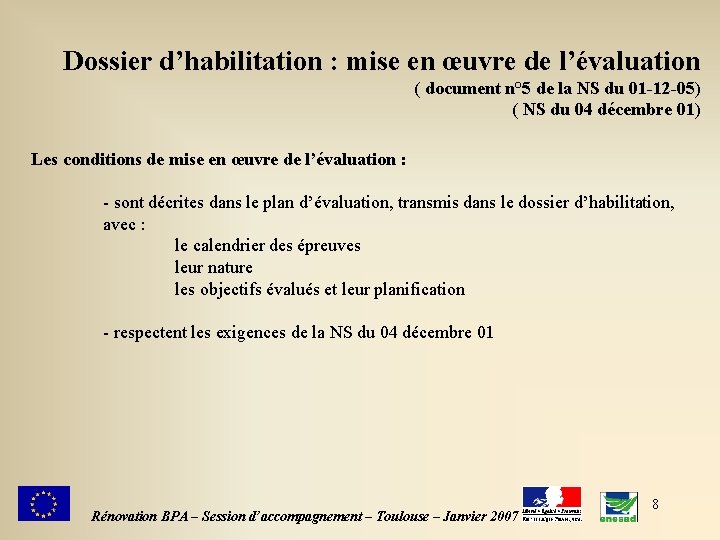 Dossier d’habilitation : mise en œuvre de l’évaluation ( document n° 5 de la