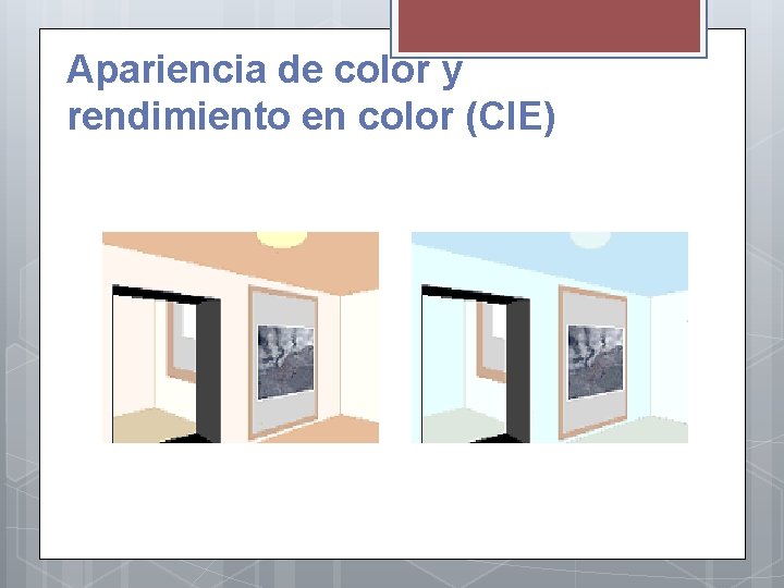 Apariencia de color y rendimiento en color (CIE) 