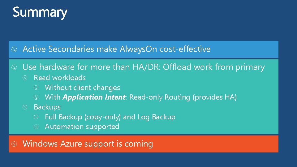 Active Secondaries make Always. On cost-effective Use hardware for more than HA/DR: Offload work