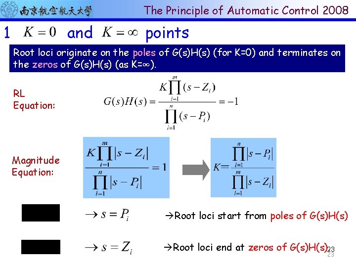 The Principle of Automatic Control 2008 1 and points Root loci originate on the