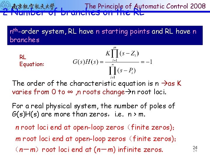 The Principle of Automatic Control 2008 2 Number of branches on the RL nth-order