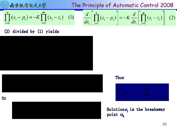 The Principle of Automatic Control 2008 (2) divided by (1) yields Thus Or Solutions