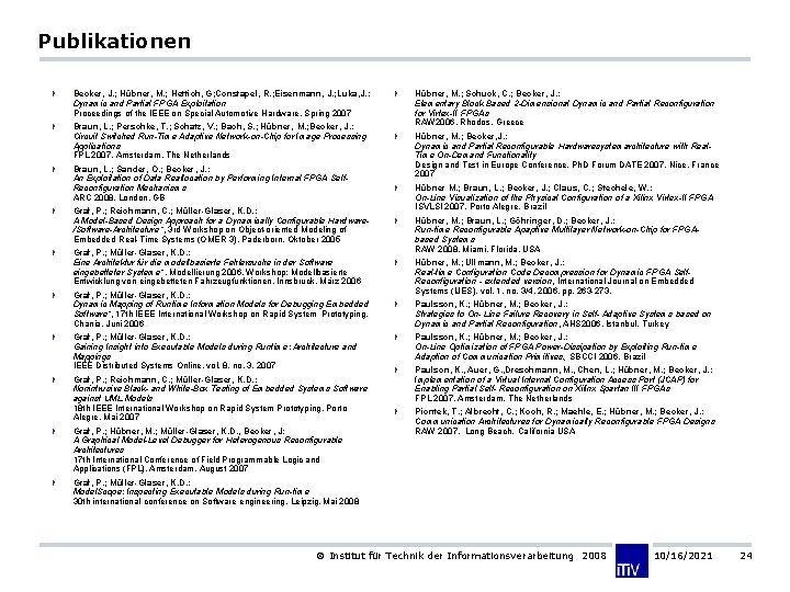 Publikationen 4 Becker, J. ; Hübner, M. ; Hettich, G; Constapel, R. ; Eisenmann,