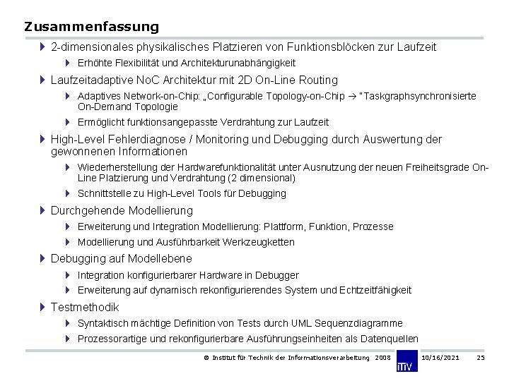 Zusammenfassung 4 2 -dimensionales physikalisches Platzieren von Funktionsblöcken zur Laufzeit 4 Erhöhte Flexibilität und