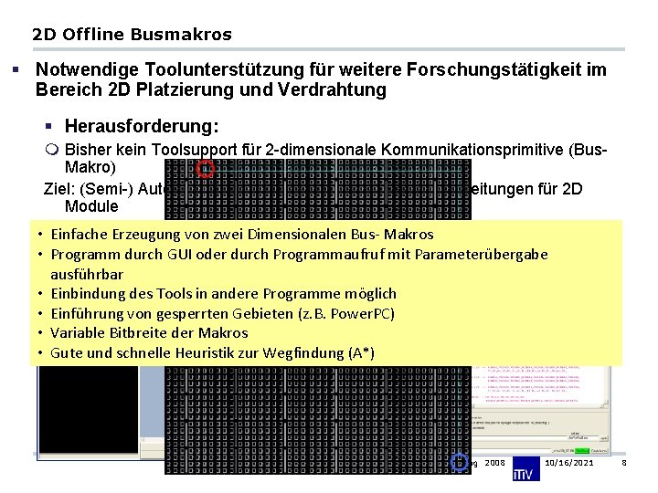 2 D Offline Busmakros § Notwendige Toolunterstützung für weitere Forschungstätigkeit im Bereich 2 D