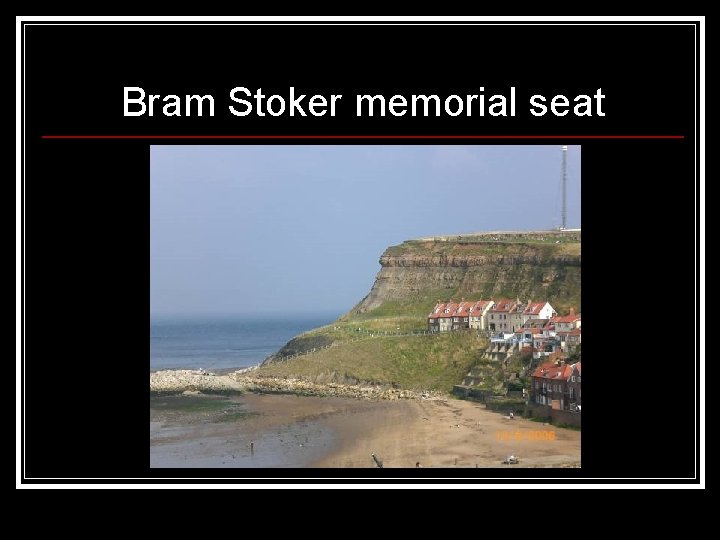 Bram Stoker memorial seat 