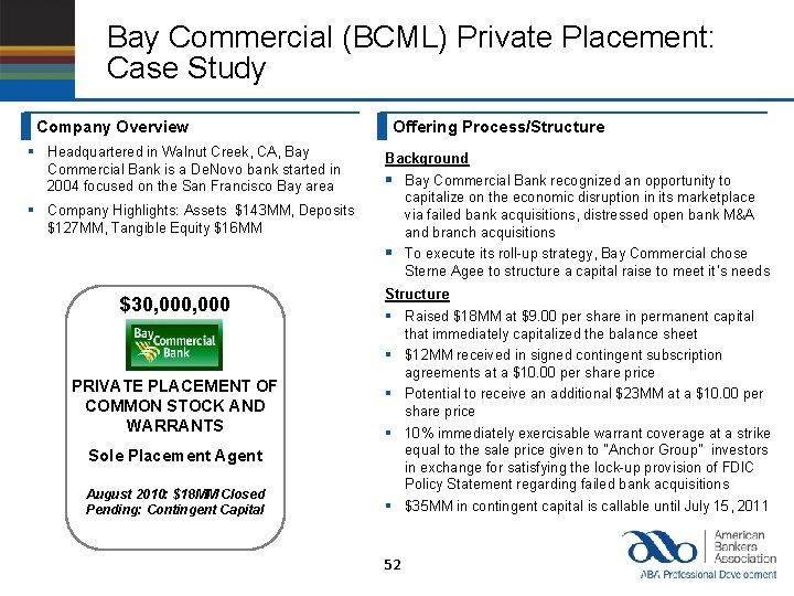 Bay Commercial (BCML) Private Placement: Case Study Company Overview § Headquartered in Walnut Creek,