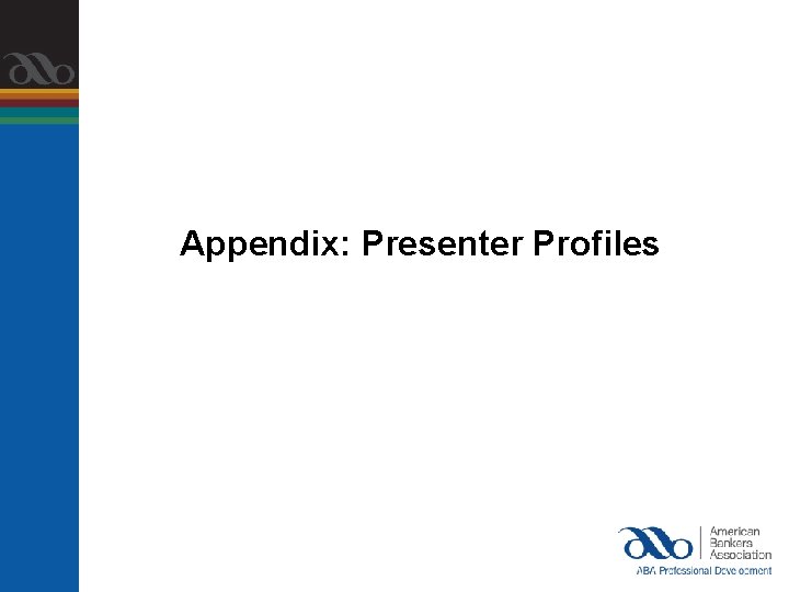 Appendix: Presenter Profiles 