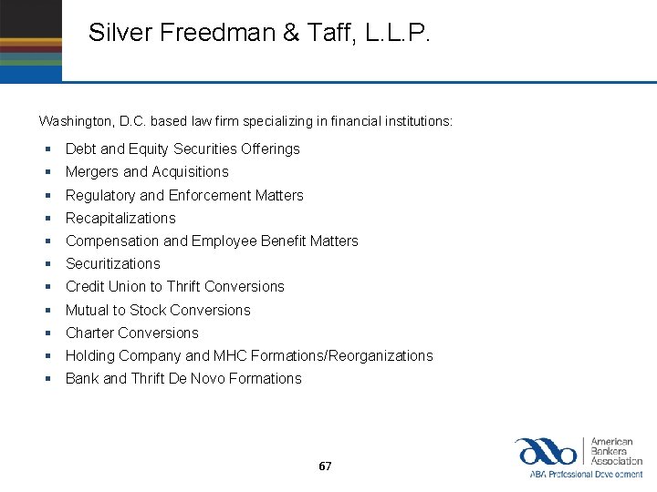 Silver Freedman & Taff, L. L. P. Washington, D. C. based law firm specializing