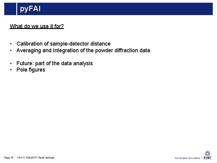 py. FAI What do we use it for? • Calibration of sample-detector distance •
