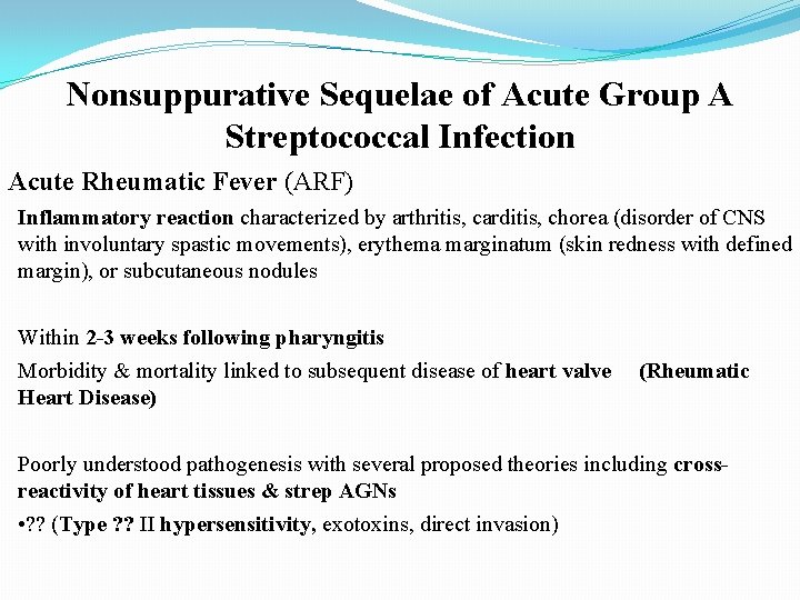 Nonsuppurative Sequelae of Acute Group A Streptococcal Infection Acute Rheumatic Fever (ARF) Inflammatory reaction