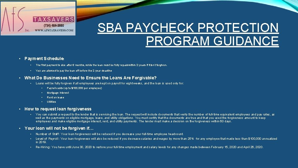 SBA PAYCHECK PROTECTION PROGRAM GUIDANCE • Payment Schedule: • The first payment is due