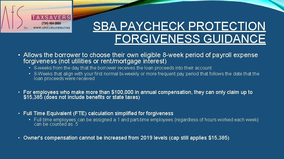 SBA PAYCHECK PROTECTION FORGIVENESS GUIDANCE • Allows the borrower to choose their own eligible