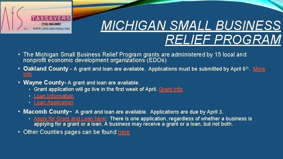 MICHIGAN SMALL BUSINESS RELIEF PROGRAM • The Michigan Small Business Relief Program grants are