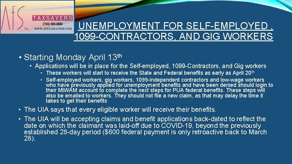 UNEMPLOYMENT FOR SELF-EMPLOYED , 1099 -CONTRACTORS, AND GIG WORKERS • Starting Monday April 13